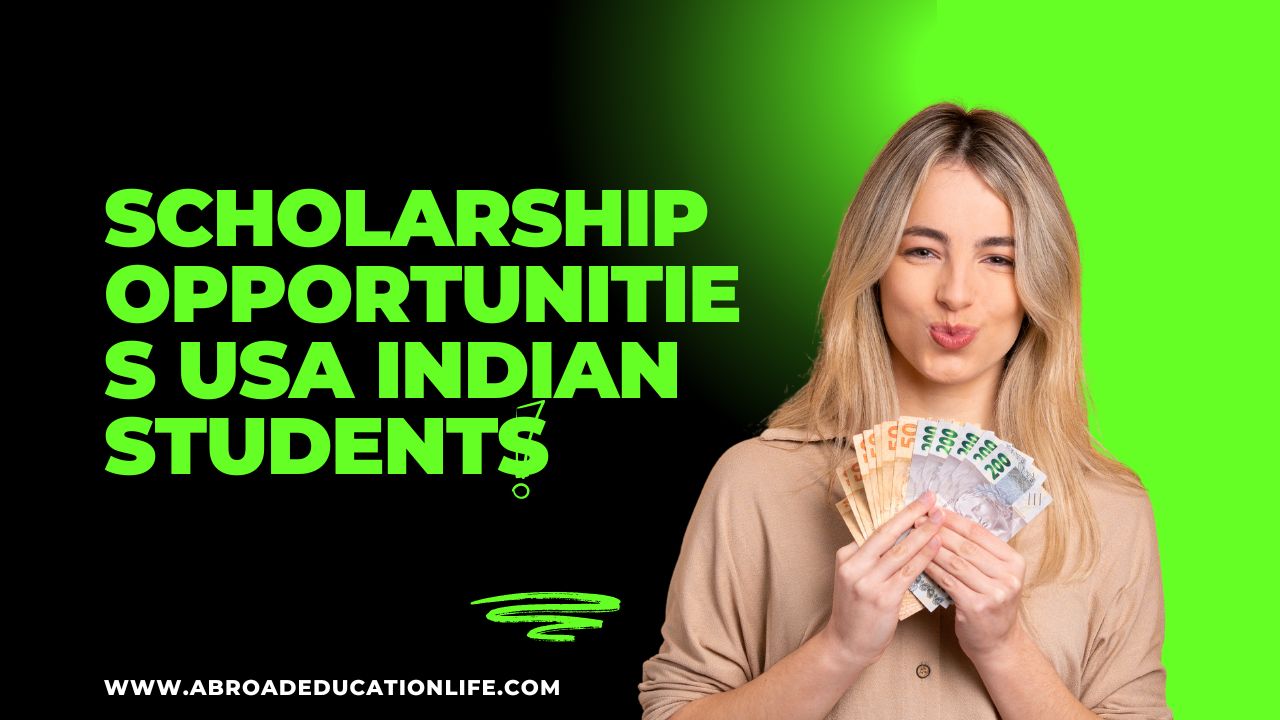 Scholarship Opportunities Usa Indian Students