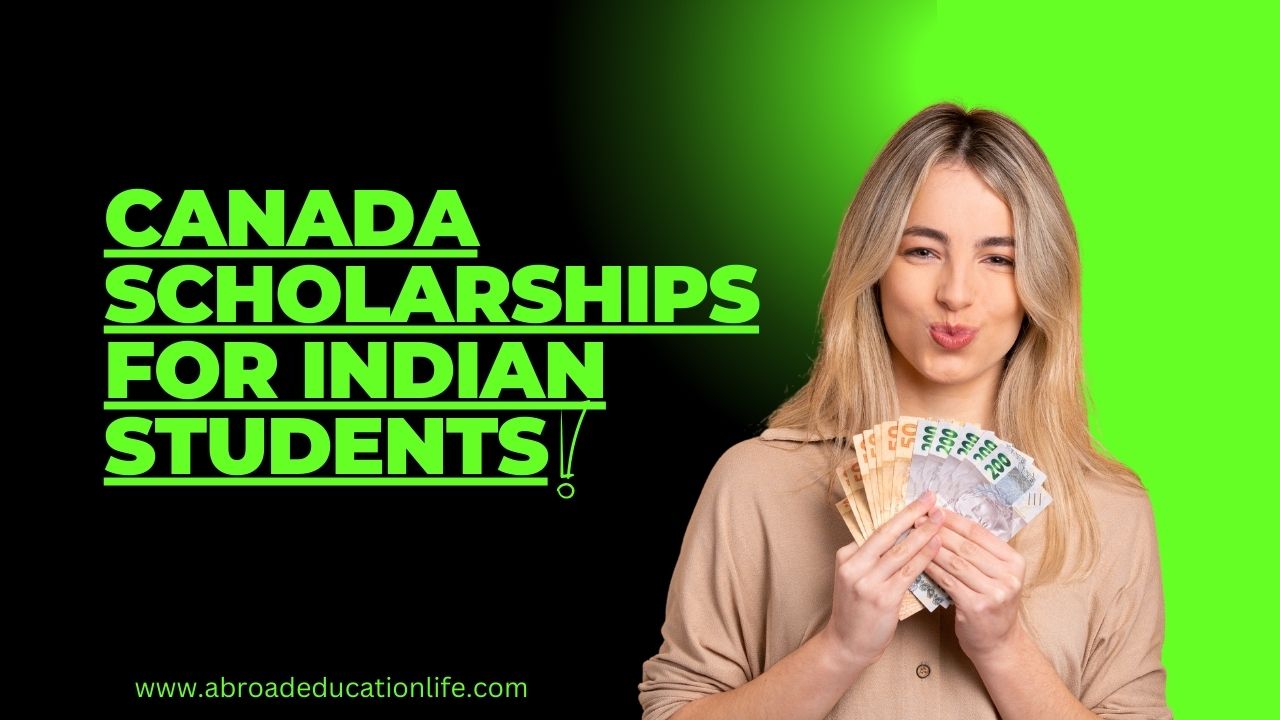 Canada Scholarships for Indian Students